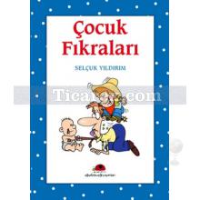 Çocuk Fıkraları | Selçuk Yıldırım