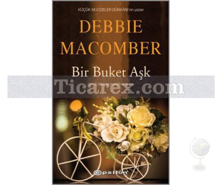 Bir Buket Aşk | Debbie Macomber - Resim 1