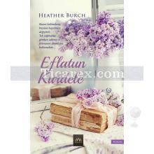 Eflatun Kurdele | Heather Burch