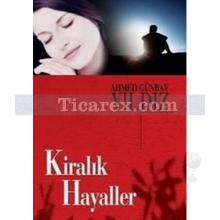 Kiralık Hayaller | Ahmed Günbay Yıldız