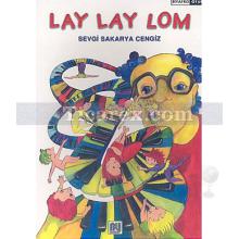 Lay Lay Lom ( Tiyatro Oyun ) | Sevgi Sakarya Cengiz