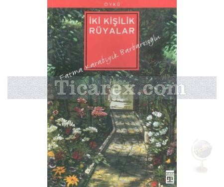İki Kişilik Rüyalar | Fatma Karabıyık Barbarosoğlu - Resim 1