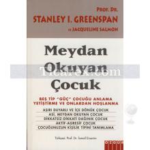 Meydan Okuyan Çocuk | Stanley I. Greenspan, Jacqueline Salmon