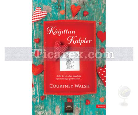 Kağıttan Kalpler | Courtney Walsh - Resim 1
