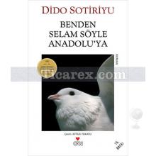 Benden Selam Söyle Anadolu'ya | Dido Sotiriyu