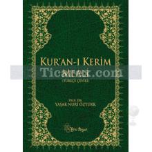 Kur'an-ı Kerim Meali ( Türkçe Çeviri ) | Yaşar Nuri Öztürk