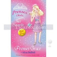 Prenses Grace ve Altın Bülbül | Prenses Okulu 22 | Kolektif