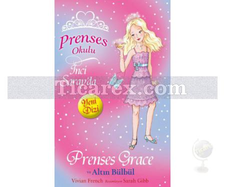 Prenses Grace ve Altın Bülbül | Prenses Okulu 22 | Kolektif - Resim 1