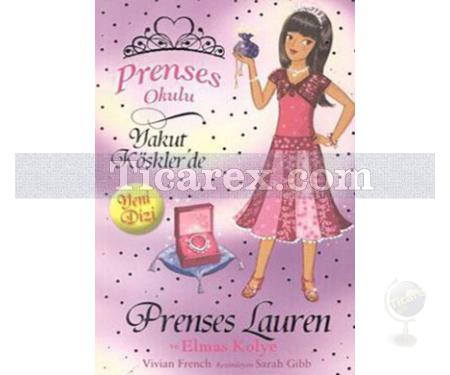 Prenses Lauren ve Elmas Kolye | Prenses Okulu | Vivian French - Resim 1
