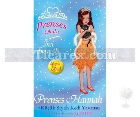 Prenses Hannah ve Küçük Siyah Kedi Yavrusu | Prenses Okulu 19 | Kolektif - Resim 1