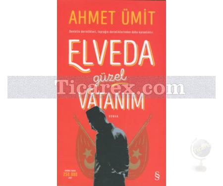 Elveda Güzel Vatanım | Ahmet Ümit - Resim 1