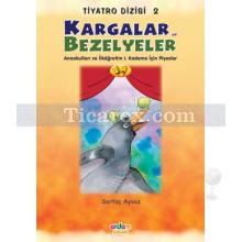 Kargalar ve Bezelyeler | Tiyatro Dizisi 2 | Sertaç Ayvaz