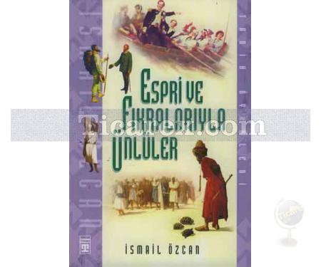 Espri ve Fıkralarıyla Ünlüler | İsmail Özcan - Resim 1