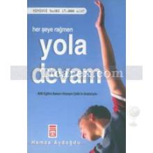 her_seye_ragmen_yola_devam