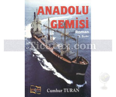 Anadolu Gemisi | Cumhur Turan - Resim 1
