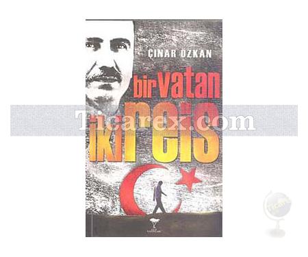 Bir Vatan İki Reis | Çınar Özkan - Resim 1