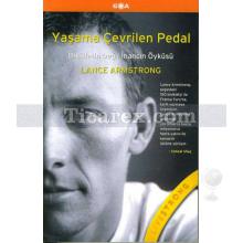 Yaşama Çevrilen Pedal | Lance Armstrong