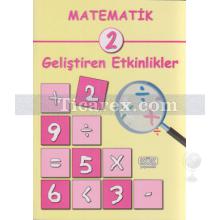 Matematik 2 - Geliştiren Etkinlikler | Abdullah Bilgi