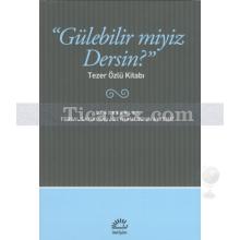 gulebilir_miyiz_dersin