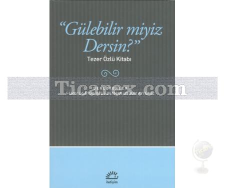 Gülebilir Miyiz Dersin? | Tezer Özlü Kitabı | Kolektif - Resim 1