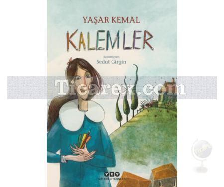Kalemler | Yaşar Kemal - Resim 1