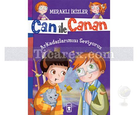 Arkadaşlarımızı Seviyoruz | Meraklı İkizler Can ile Canan | Nefise Atçakarlar - Resim 1