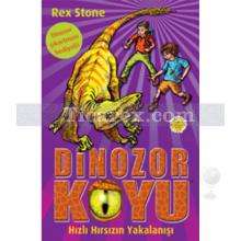 Dinozor Koyu 5 - Hızlı Hırsızın Yakalanışı | Rex Stone