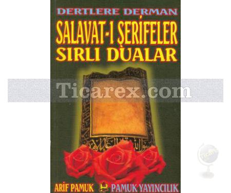 Dertlere Derman Salavat-ı Şerifeler ve Sırlı Dualar | Arif Pamuk - Resim 1