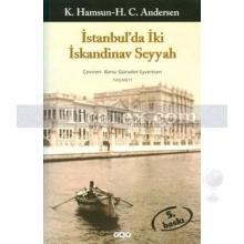 İstanbul'da İki İskandinav Seyyah | Knut Hamsun, Hans Christian Andersen