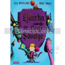 Ejderha ve Leziz Şövalye | Benji Davies, Elli Woollard