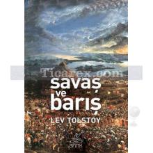 Savaş ve Barış | Lev Nikolayeviç Tolstoy