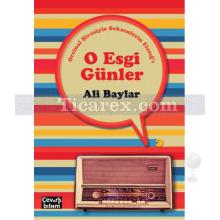 O Esgi Günler | Ali Baylar