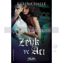 Zevk ve Acı | Karina Halle