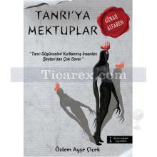 Tanrı'ya Mektuplar | Özlem Ayşe Çiçek