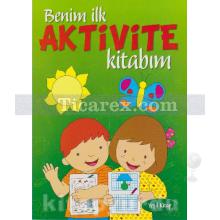 Benim İlk Aktivite Kitabım ( Yeşil ) | Kollektif