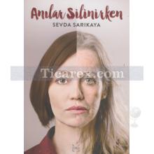 Anılar Silinirken | Sevda Sarıkaya