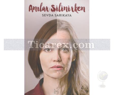 Anılar Silinirken | Sevda Sarıkaya - Resim 1