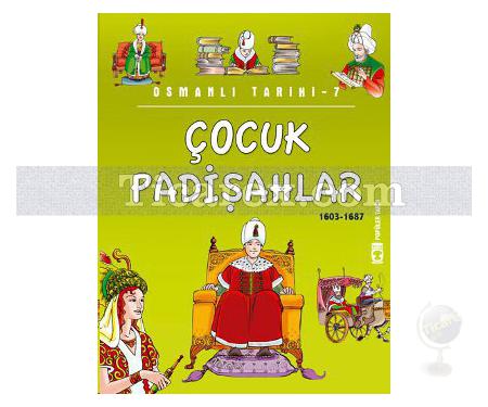 Çocuk Padişahlar 1603-1687 | Osmanlı Tarihi 7 | Ahmet Ataş, Metin Özdamarlar - Resim 1
