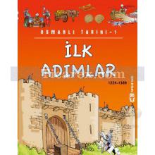 İlk Adımlar 1224-1389 | Osmanlı Tarihi 1 | Ahmet Ataş, Metin Özdamarlar