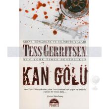 Kan Gölü | Tess Gerritsen