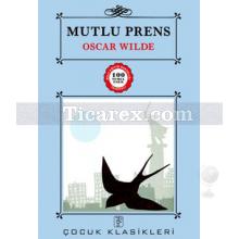 Mutlu Prens | Oscar Wilde