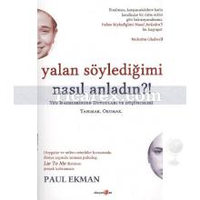 Yalan Söylediğimi Nasıl Anladın?! | Paul Ekman