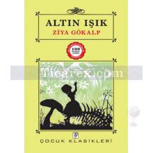 Altın Işık | Ziya Gökalp