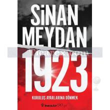 1923 Kuruluş Ayarlarına Dönmek | Sinan Meydan