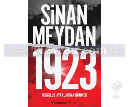 1923 Kuruluş Ayarlarına Dönmek | Sinan Meydan - Resim 1