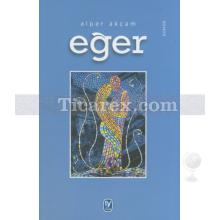 Eğer | Alper Akçam