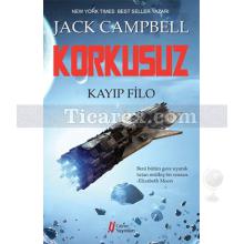 Korkusuz | Kayıp Filo | Jack Campbell