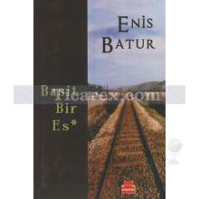 Basit Bir Es | Enis Batur