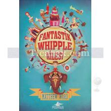 Fantastik Whipple Ailesi 1 | Matthew Ward