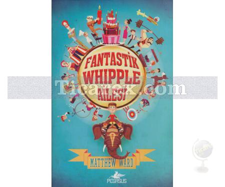 Fantastik Whipple Ailesi 1 | Matthew Ward - Resim 1